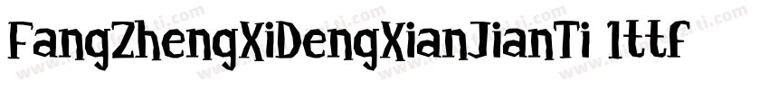 FangZhengXiDengXianJianTi 1ttf字体转换